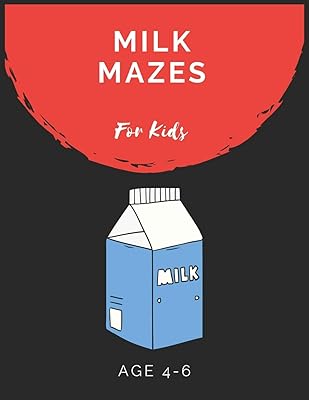 Milk Mazes For Kids Age 4-6: Maze Activity Book for Kids Age 4-6 Great for Developing Problem Solving Skills, Spatial Awareness, and Critical Thinking Skills