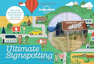 Ultimate Signspotting: Absurd &amp; Amusing Signs from Around the World