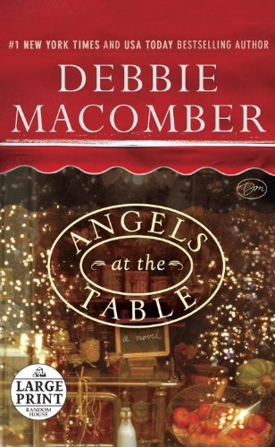Angels at the Table: A Shirley, Goodness, and Mercy Christmas Story by Debbie Macomber