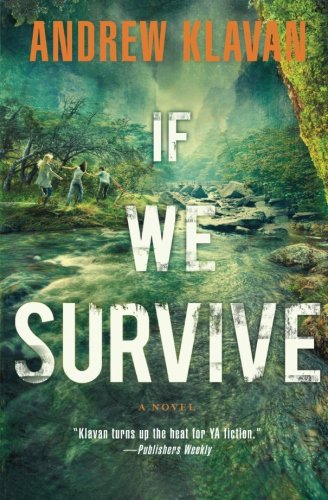 If We Survive by Andrew Klavan