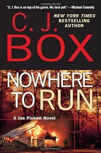 Nowhere to Run by C. J. Box