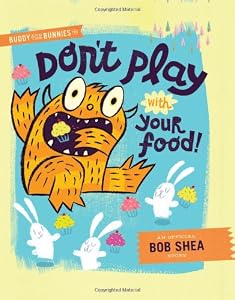Buddy and the Bunnies in: Don't Play with Your Food!