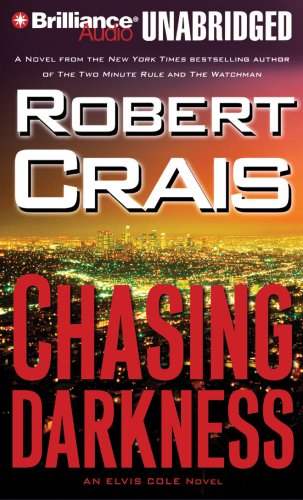 Chasing Darkness (Elvis Cole, No. 11) by Robert Crais
