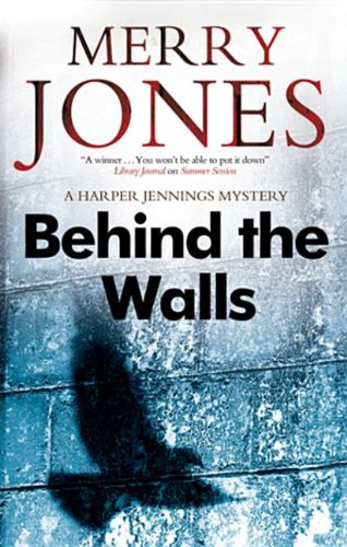 Behind the Walls by Merry Bloch Jones