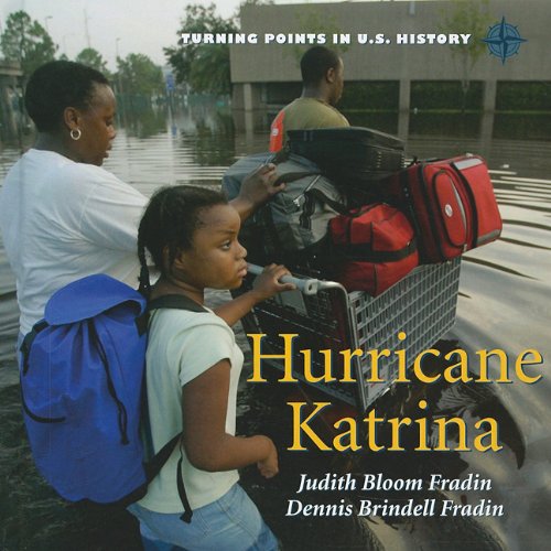 Hurricane Katrina (Turning Points in U.S. History) by Dennis Brindell Fradin