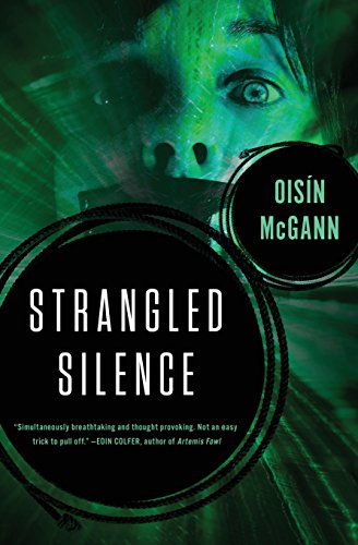 Strangled Silence by Oisín McGann