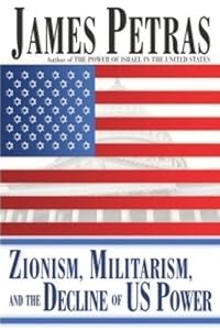 Zionism, Militarism and the Decline of US Power
