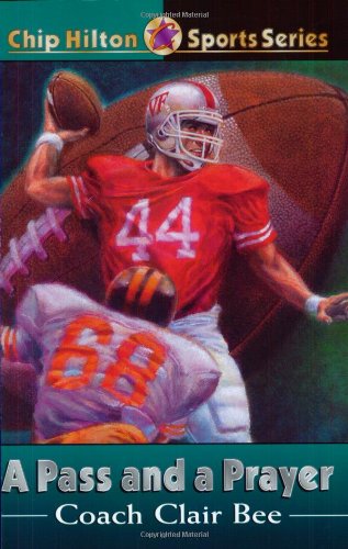 A Pass and a Prayer by Clair Bee
