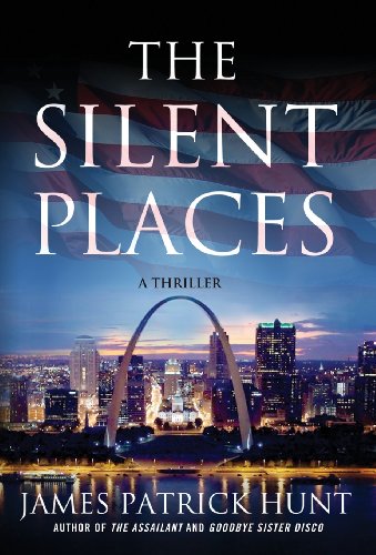The silent places by James Patrick Hunt