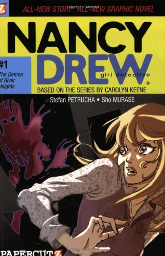 The Demon of River Heights (Nancy Drew Graphic Novels: Girl Detective #1) by Stefan Petrucha