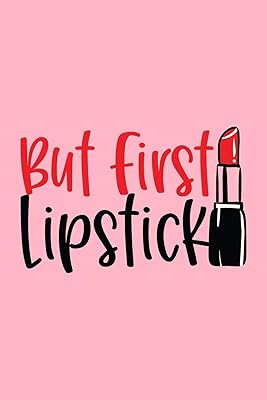 But First Lipstick: Makeup Chart Practice Paper, Perfect Makeup Artist Face Charts Or Blank Makeup Artist Handbook