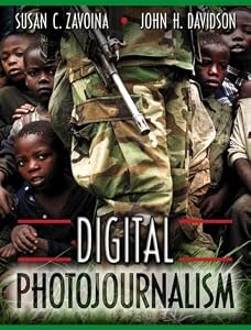 Digital Photojournalism by Susan Zavoina