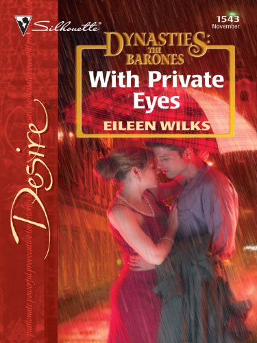 With Private Eyes (Dynasties: The Barones) by Eileen Wilks