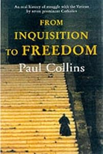 From Inquisition to Freedom: Hans Kung and Others by Paul Collins