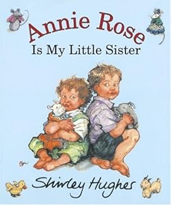 Annie Rose Is My Little Sister