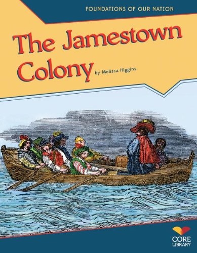 The Jamestown Colony by Melissa Higgins