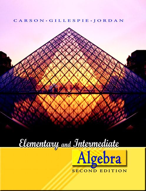 Elementary And Intermediate Algebra by Tom Carson