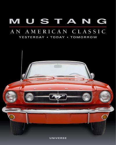 Mustang: An American Classic by Michael Mueller