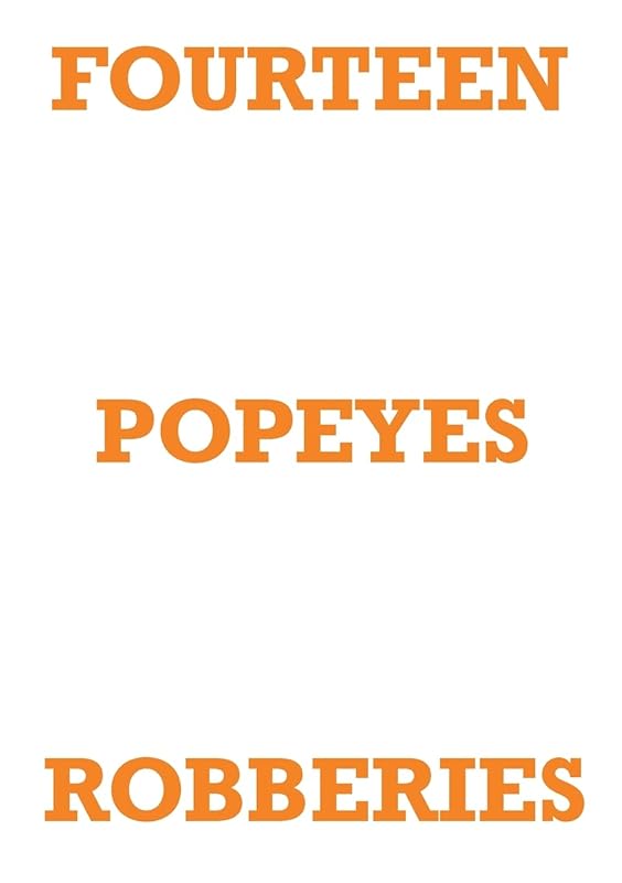 FOURTEEN POPEYES ROBBERIES by Mark Staniforth