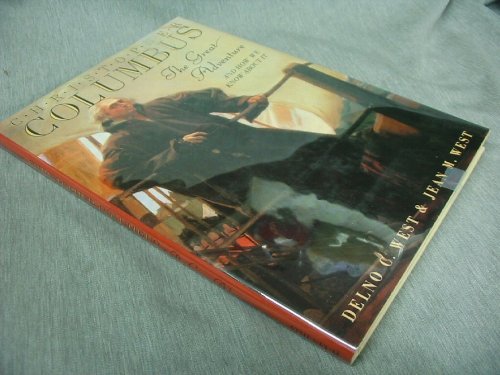 Christopher Columbus: The Great Adventure and How We Know About It by Delno C. West & Jean M. West