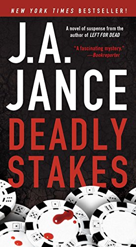 Deadly Stakes: A Novel by J.A. Jance