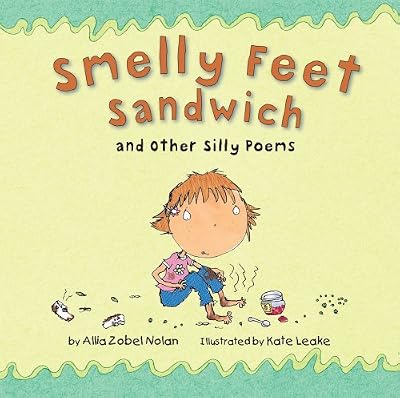 Smelly Feet Sandwich: And Other Silly Poems