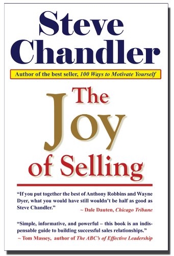 The Joy of Selling by Steve Chandler