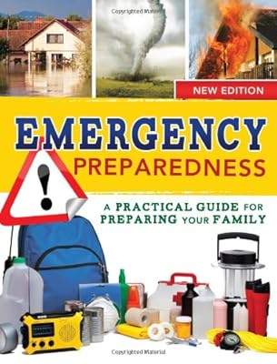 Emergency Preparedness: A Practical Guide for Preparing Your Family