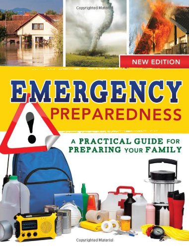 Emergency Preparedness: A Practical Guide for Preparing Your Family by Evan Gabrielsen