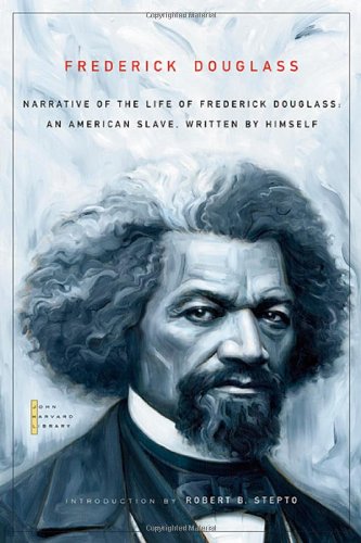 Narrative of the Life of Frederick Douglass: An American Slave, Written by Himself by Frederick Douglass