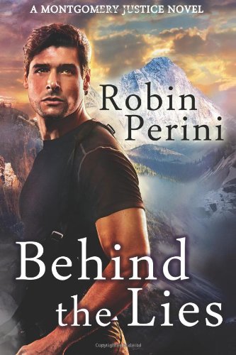 Behind the Lies by Robin Perini