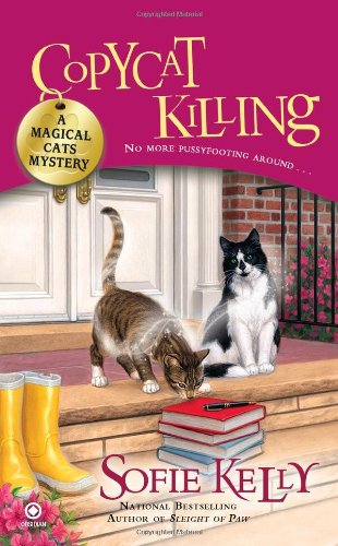 Copycat Killing: A Magical Cats Mystery by Sofie Kelly