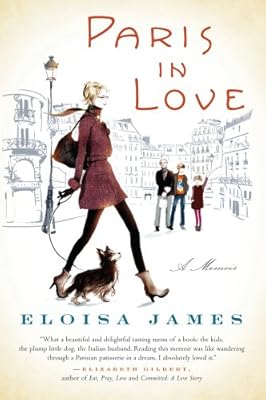 Paris in Love: A Memoir