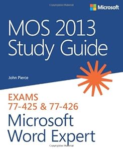 MOS 2013 Study Guide for Microsoft Word Expert