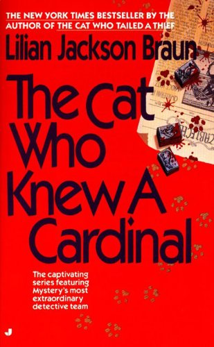 The Cat Who Knew a Cardinal by Lilian Jackson Braun