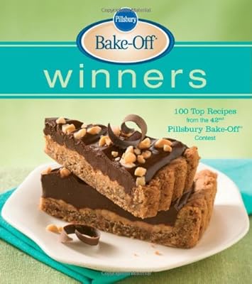 Pillsbury Bake-Off Winners: 100 Top Recipes from the 42nd Pillsbury Bake-Off Contest