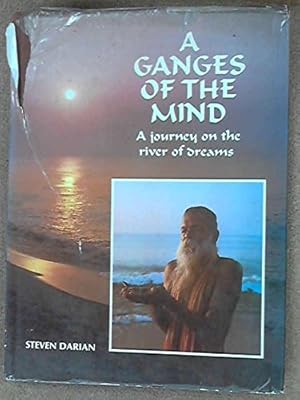 Ganges of the Mind: A Journey On the River of Dreams