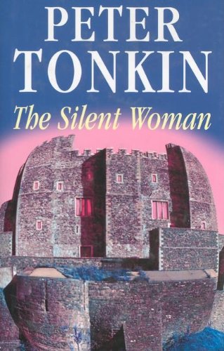 The Silent Woman by Peter Tonkin