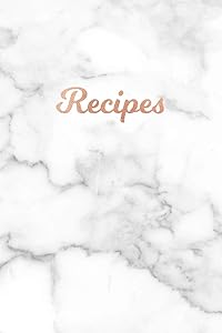 Recipes: Blank Recipe Book, Custom Cookbook for your Favorite Recipes - Smokey White and Gray Marble (6 x 9 - 100 pages)