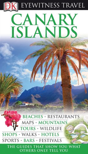 Canary Islands by DK Publishing
