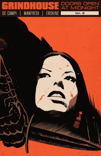 Grindhouse: Doors Open at Midnight Volume 2 by Alex De Campi
