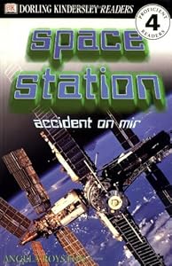 DK Readers: Space Station, Accident on MIR (Level 4: Proficient Readers)