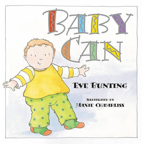 Baby Can by Eve Bunting