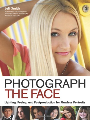 Photograph the Face by Jeff Smith