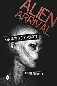 Alien Arrival: Salvation or Destruction