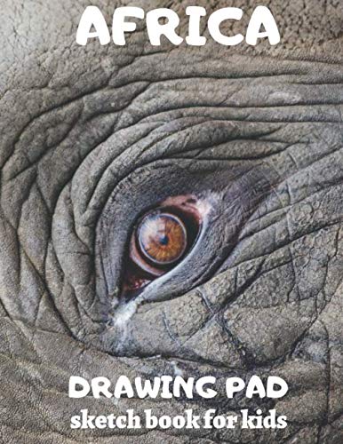 Africa. Drawing Pad: Sketch Book for kids by Mimbi Books