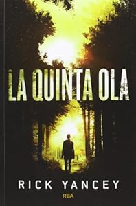 La Quinta Ola by Rick Yancey                       ,