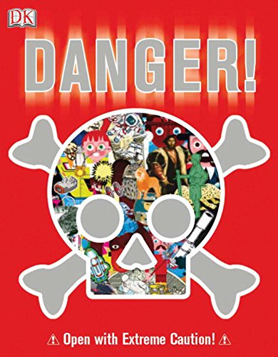 Danger! by DK Publishing