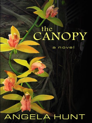 The Canopy (Thorndike Christian Romance) by Angela Hunt