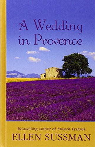 A Wedding in Provence by Ellen Sussman
